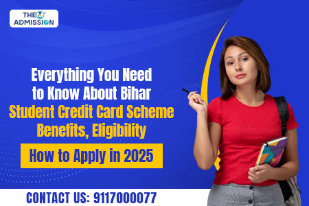 Bihar Student Credit Card Scheme 2025: Eligibility & Apply
